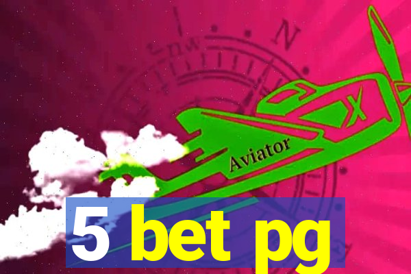 5 bet pg